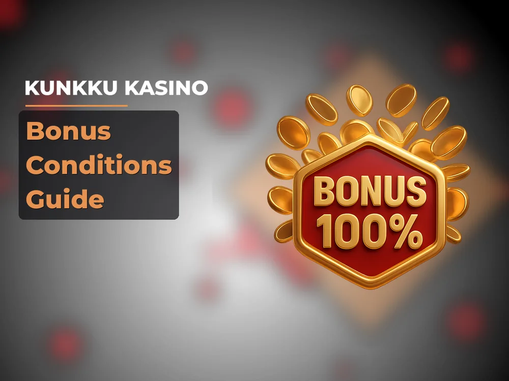kunkku kasino - Bonus Conditions Guide
