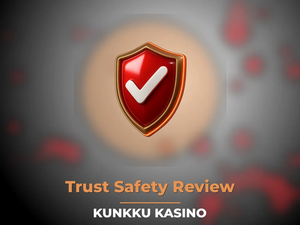 kunkku kasino - Trust Safety Review