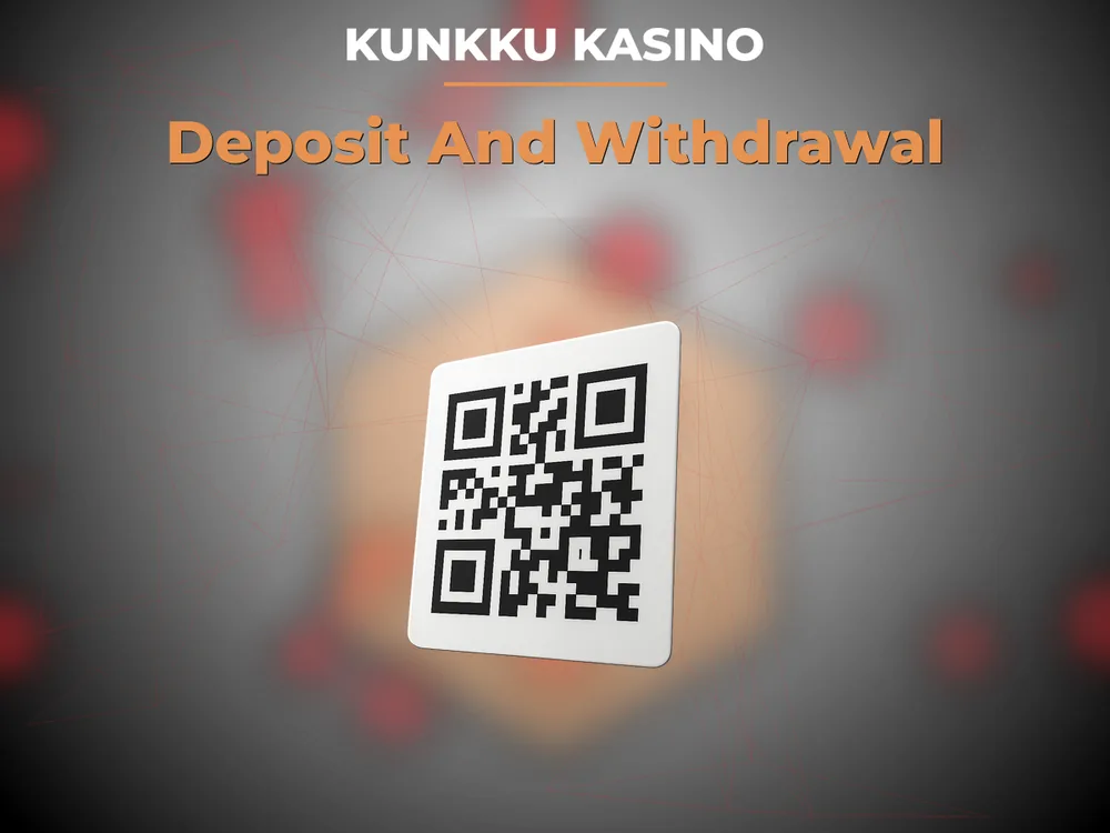 kunkku kasino - Deposit And Withdrawal