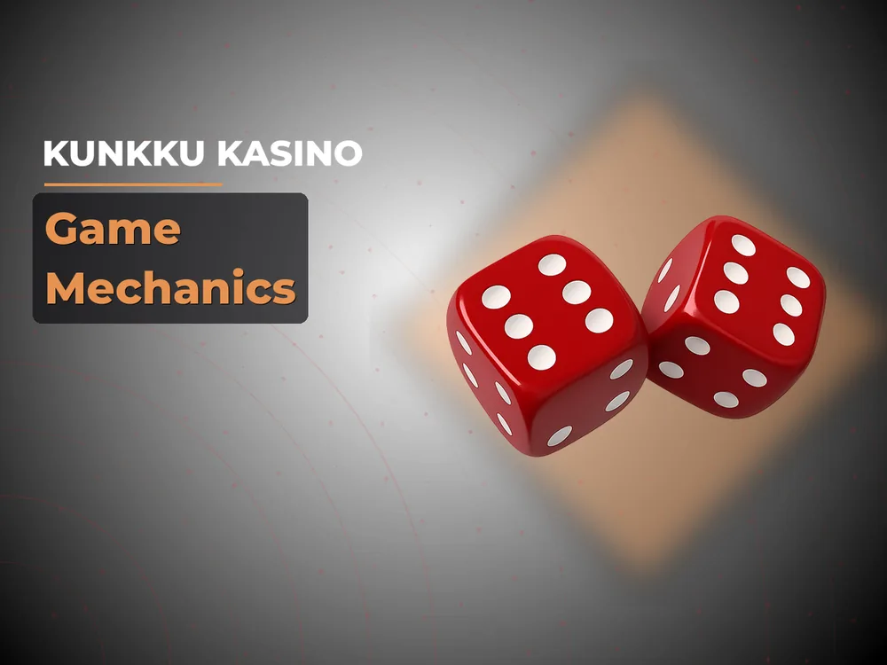 kunkku kasino - Game Mechanics